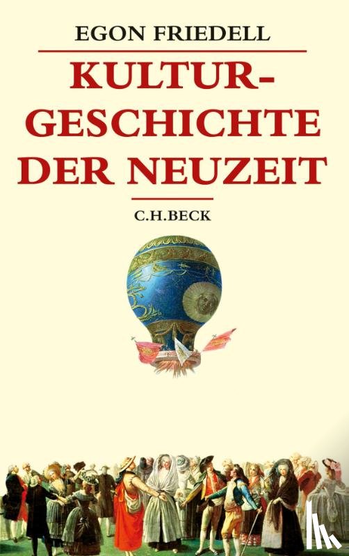 Friedell, Egon - Kulturgeschichte der Neuzeit