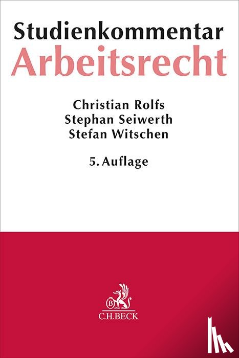 Rolfs, Christian, Seiwerth, Stephan, Witschen, Stefan - Arbeitsrecht