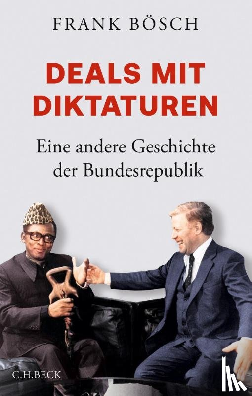 Bösch, Frank - Deals mit Diktaturen