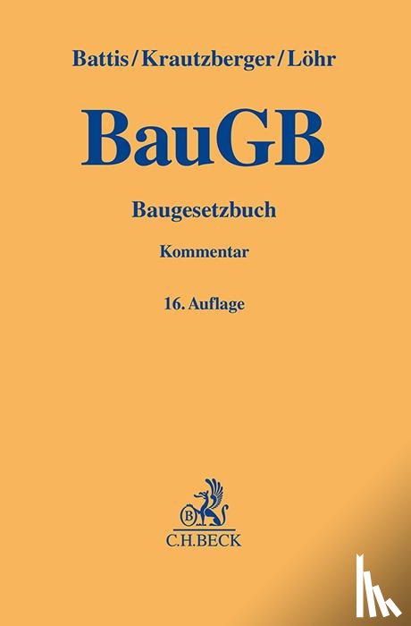 Battis, Ulrich, Krautzberger, Michael, Löhr, Rolf-Peter - Baugesetzbuch. BauGB