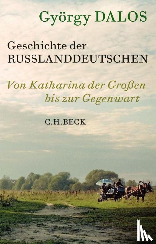 Dalos, György - Geschichte der Russlanddeutschen