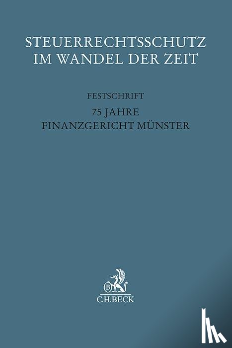  - Steuerrechtsschutz im Wandel der Zeit