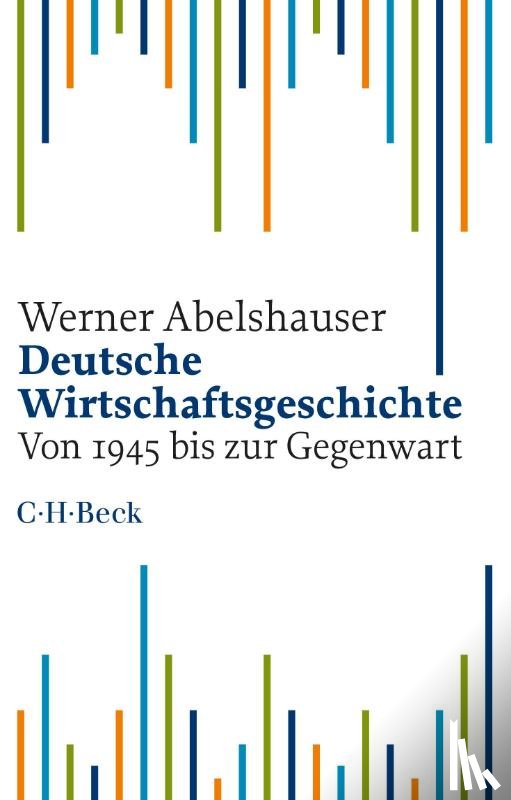 Abelshauser, Werner - Deutsche Wirtschaftsgeschichte