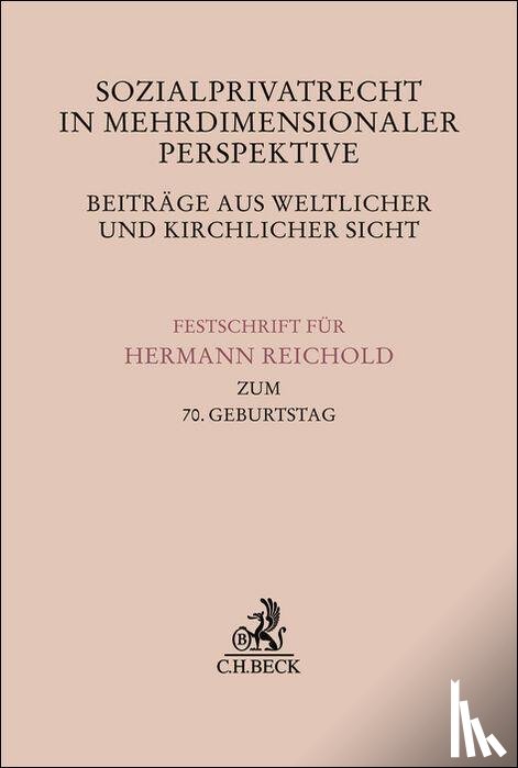  - Sozialprivatrecht in mehrdimensionaler Perspektive - Beiträge aus weltlicher und kirchlicher Sicht