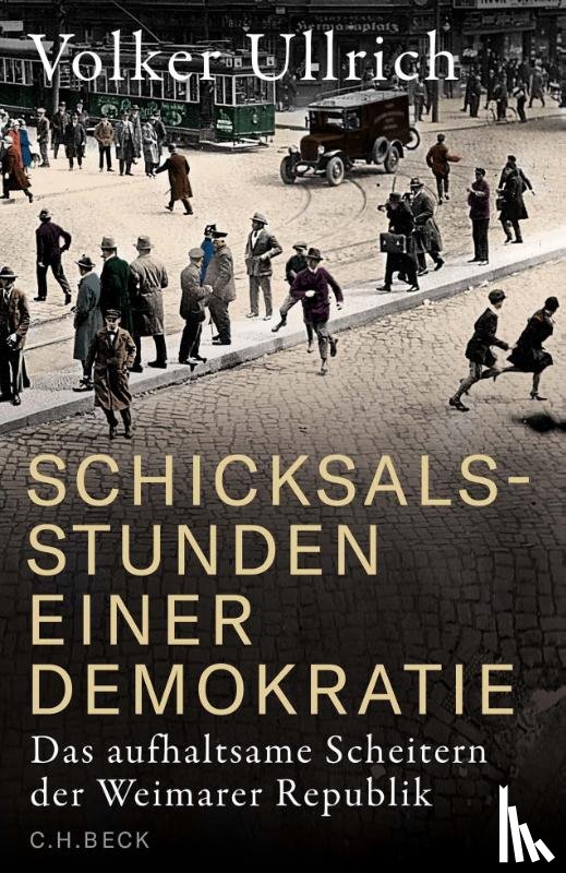 Ullrich, Volker - Schicksalsstunden einer Demokratie