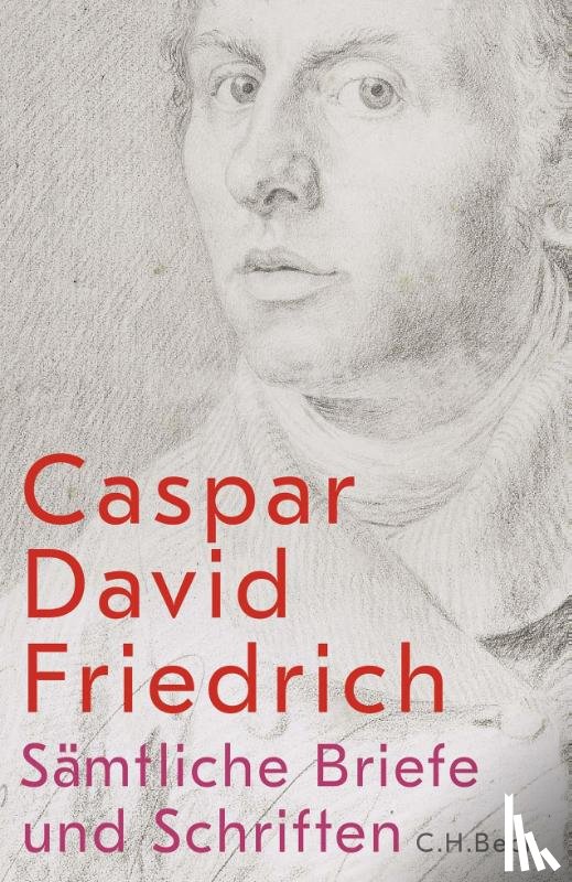 Friedrich, Caspar David - Sämtliche Briefe und Schriften