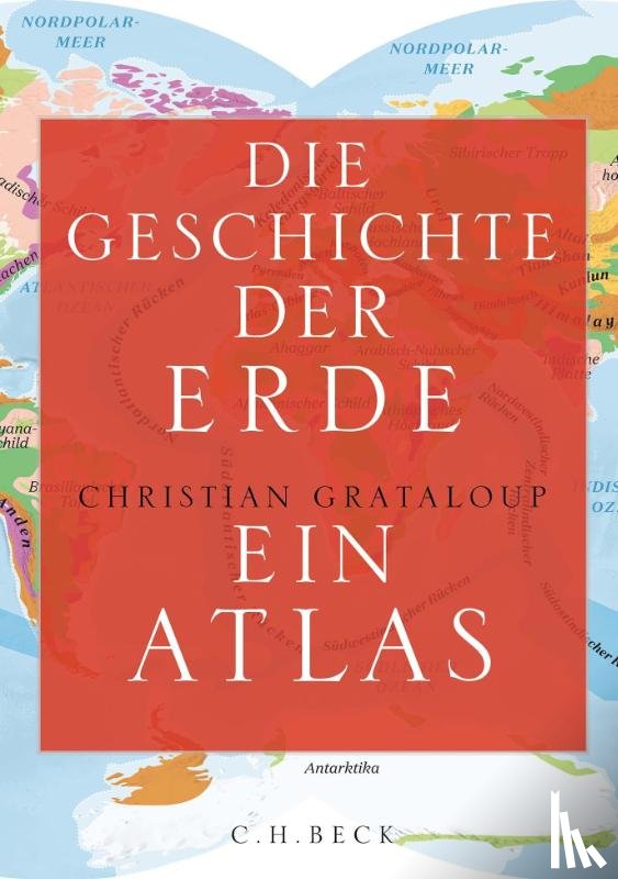 Grataloup, Christian - Die Geschichte der Erde