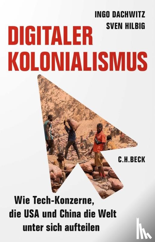 Dachwitz, Ingo, Hilbig, Sven - Digitaler Kolonialismus