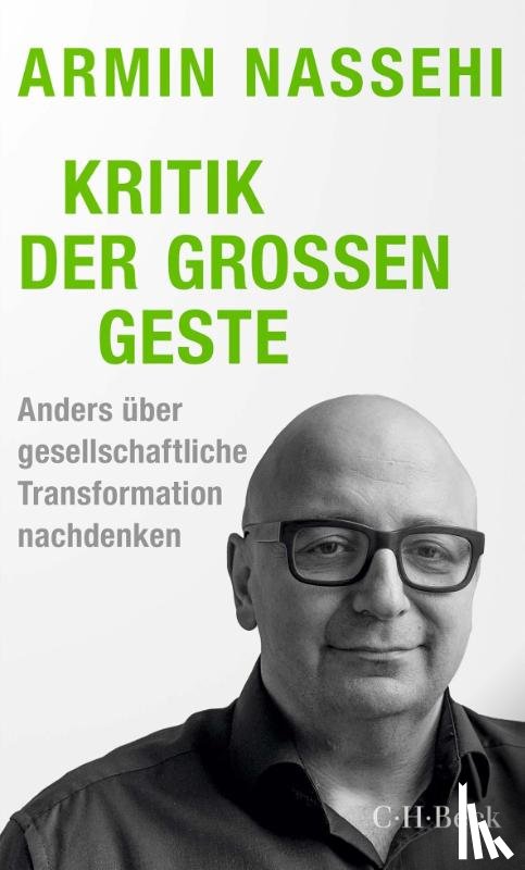 Nassehi, Armin - Kritik der großen Geste