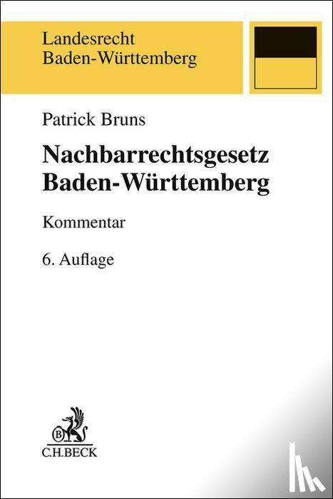Bruns, Patrick - Nachbarrechtsgesetz Baden-Württemberg