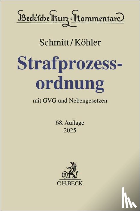 Schmitt, Bertram, Köhler, Marcus - Strafprozessordnung. StPO