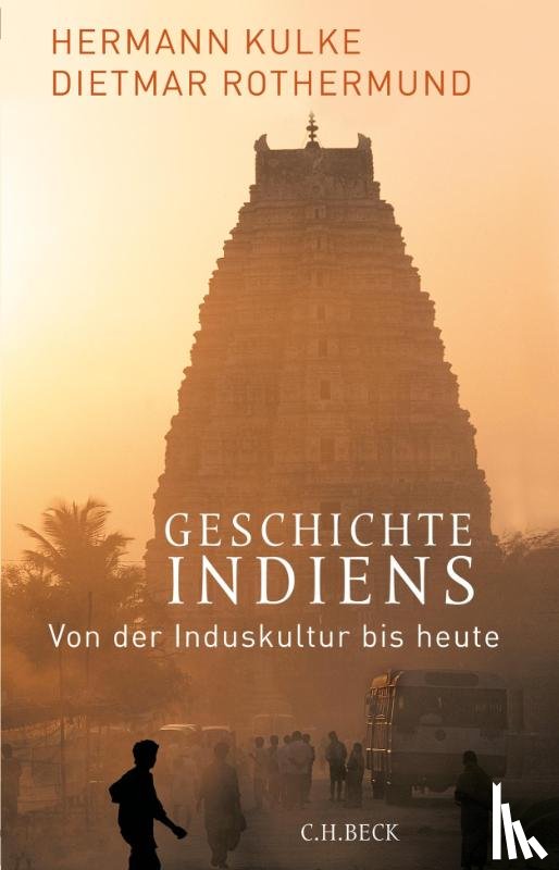 Kulke, Hermann, Rothermund, Dietmar - Geschichte Indiens