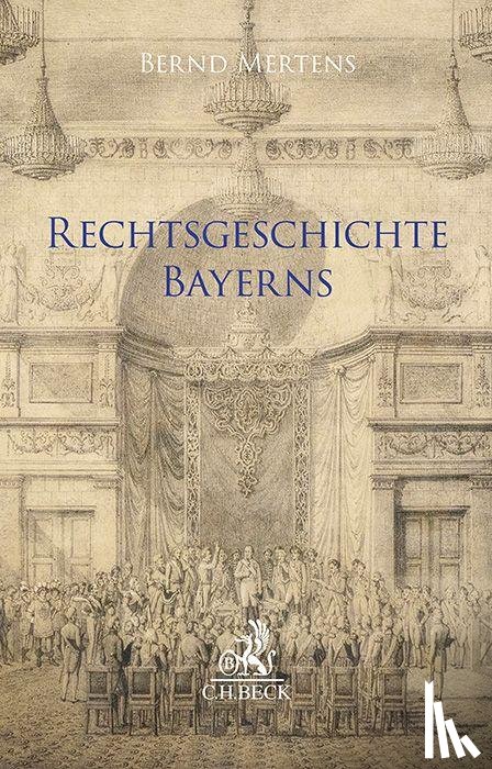 Mertens, Bernd - Rechtsgeschichte Bayerns