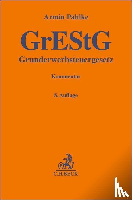 Pahlke, Armin, Franz, Willy - Grunderwerbsteuergesetz. GrEStG