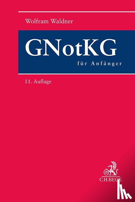 Waldner, Wolfram - GNotKG für Anfänger