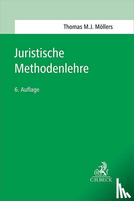 Möllers, Thomas M. J. - Juristische Methodenlehre