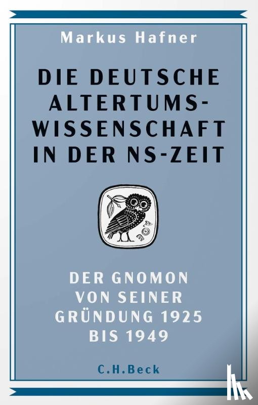 Hafner, Markus - Die deutsche Altertumswissenschaft in der NS-Zeit