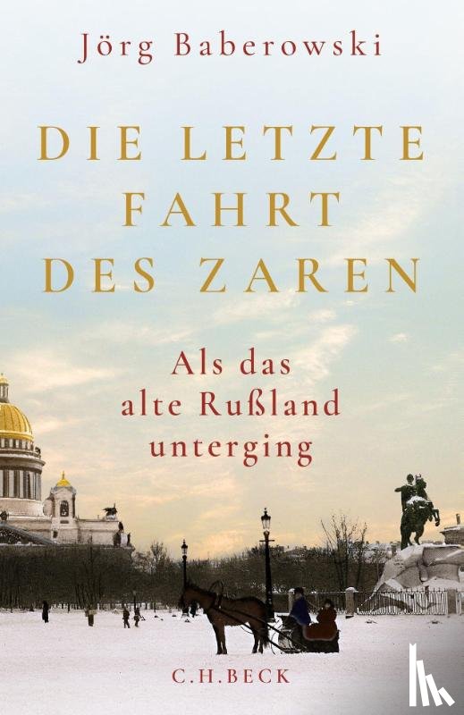 Baberowski, Jörg - Die letzte Fahrt des Zaren