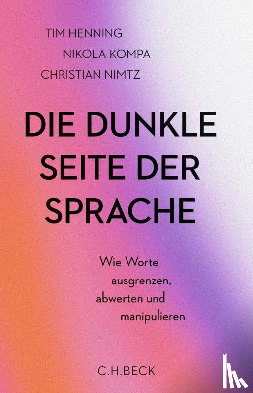 Henning, Tim, Kompa, Nikola Anna, Nimtz, Christian - Die dunkle Seite der Sprache