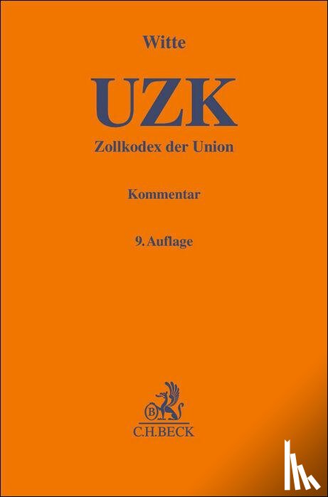  - Zollkodex der Union (UZK)