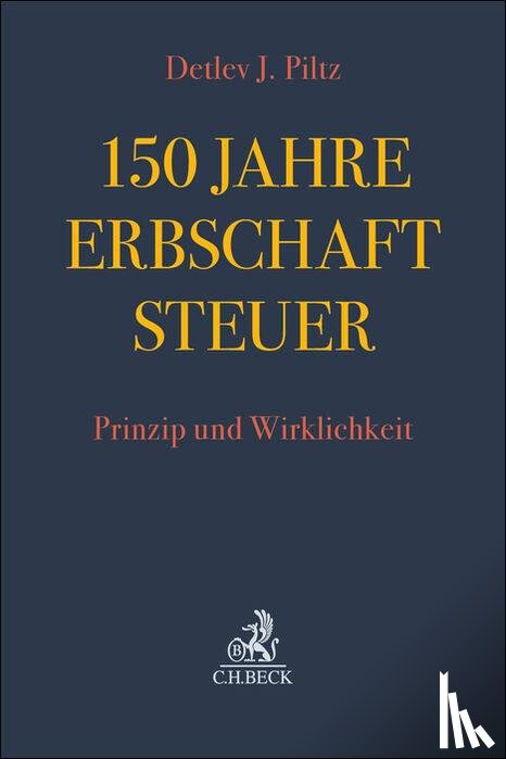 Piltz, Detlev Jürgen - 150 Jahre Erbschaftsteuer