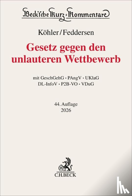 Köhler, Helmut, Feddersen, Jörn, Alexander, Christian, Odörfer, Bernd - Gesetz gegen den unlauteren Wettbewerb. UWG