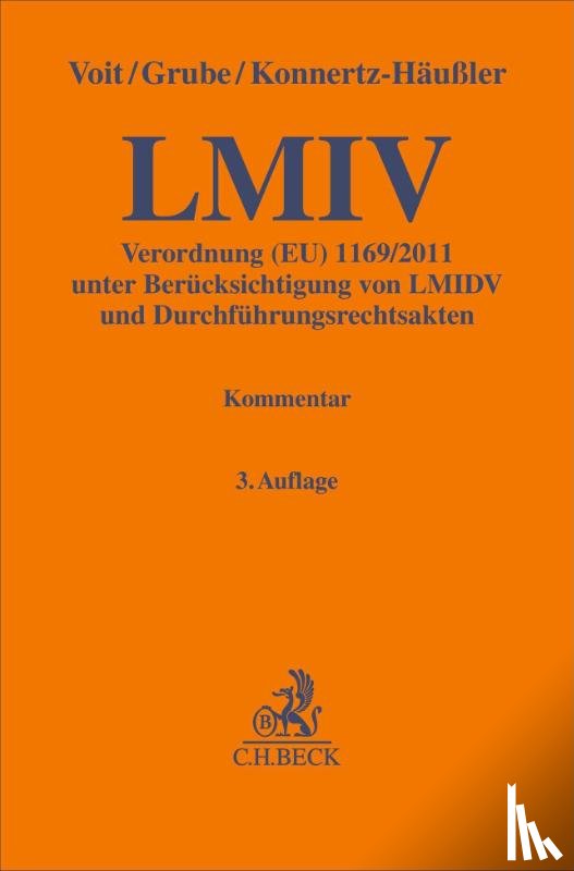 Voit, Wolfgang, Grube, Markus, Konnertz-Häußler, Christine - Lebensmittelinformationsverordnung. LMIV