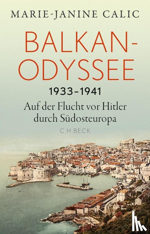 Calic, Marie-Janine - Balkan-Odyssee, 1933-1941