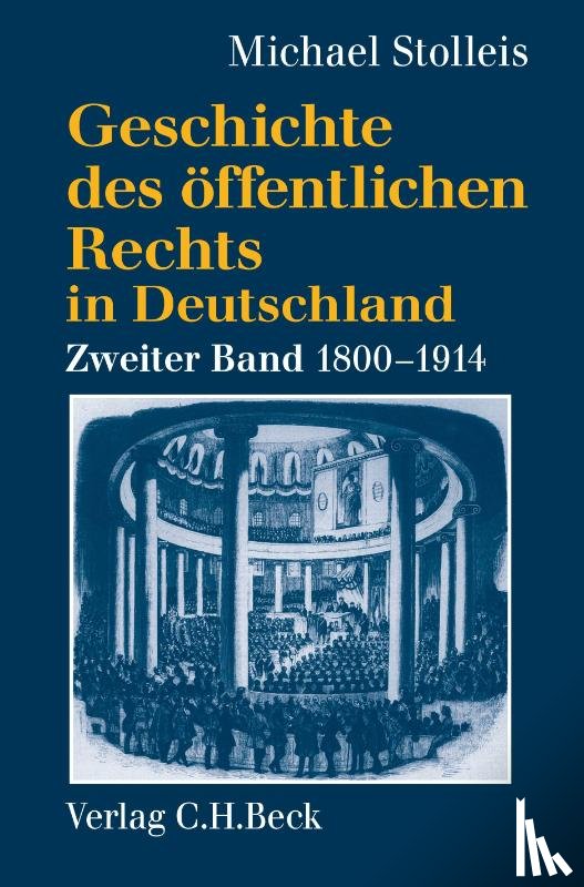 Stolleis, Michael - Geschichte des öffentlichen Rechts in Deutschland Bd. 2: Staatsrechtslehre und Verwaltungswissenschaft 1800-1914