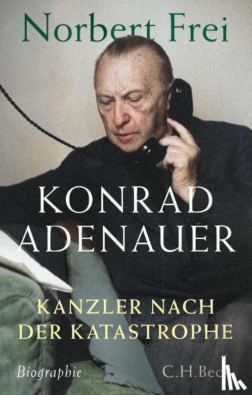 Frei, Norbert - Konrad Adenauer