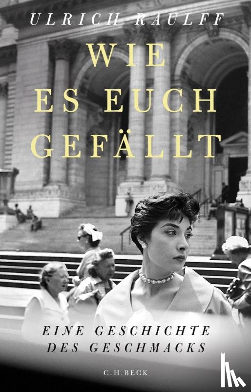 Raulff, Ulrich - Wie es euch gefällt