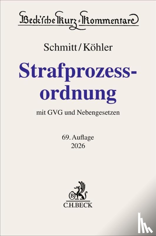 Schmitt, Bertram, Köhler, Marcus - Strafprozessordnung. StPO