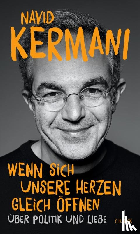 Kermani, Navid - Wenn sich unsere Herzen gleich öffnen
