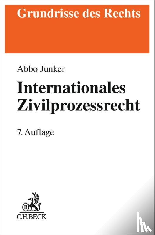 Junker, Abbo - Internationales Zivilprozessrecht