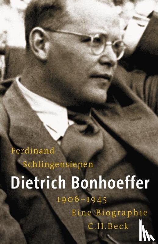 Schlingensiepen, Ferdinand - Dietrich Bonhoeffer 1906-1945