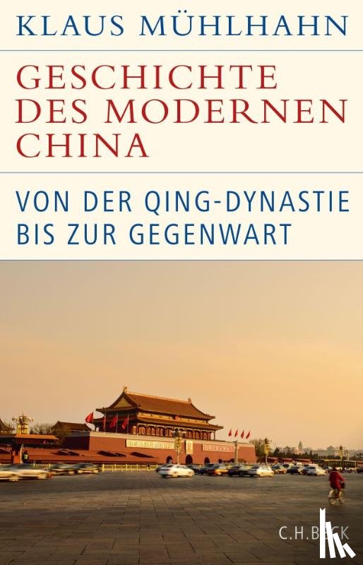 Mühlhahn, Klaus - Geschichte des modernen China