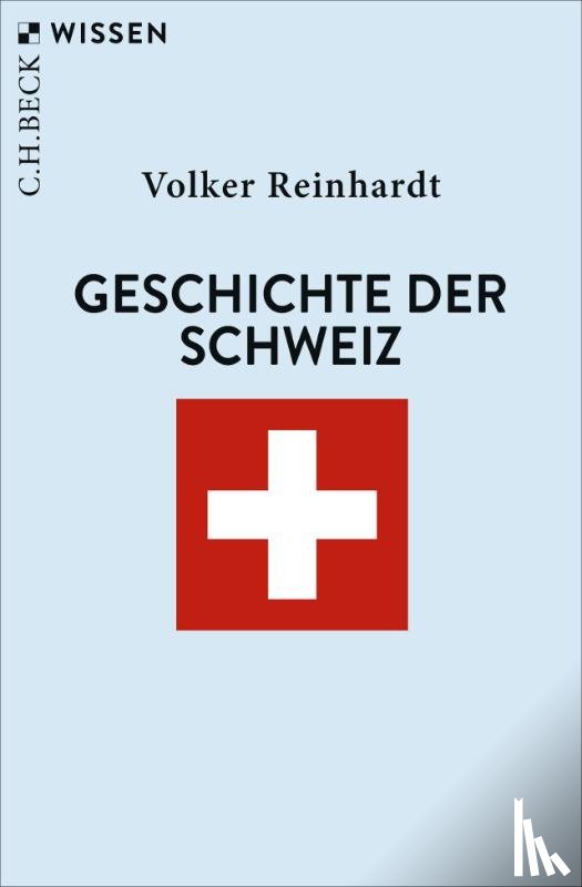 Reinhardt, Volker - Geschichte der Schweiz