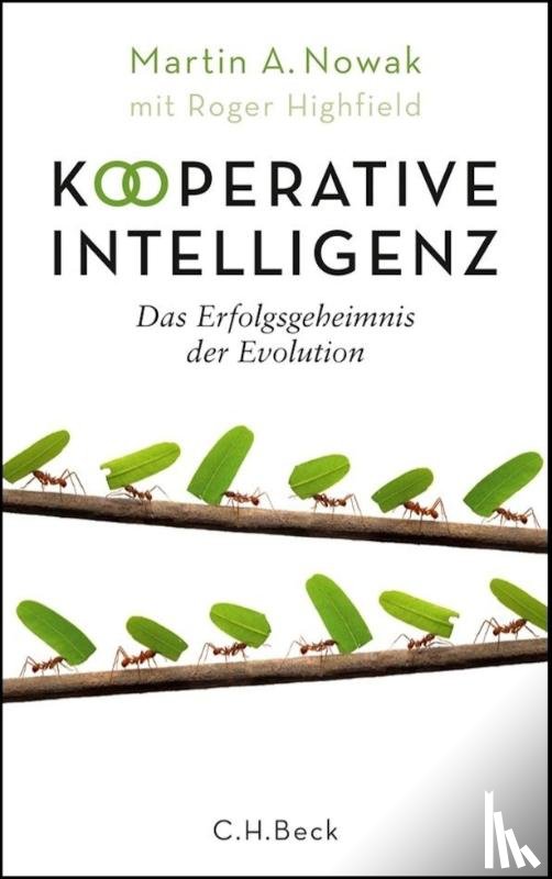 Nowak, Martin A., Highfield, Roger - Kooperative Intelligenz