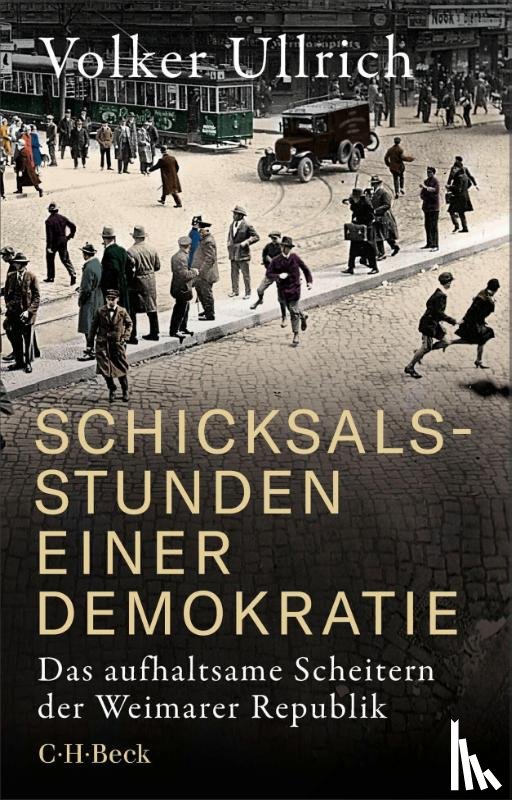 Ullrich, Volker - Schicksalsstunden einer Demokratie