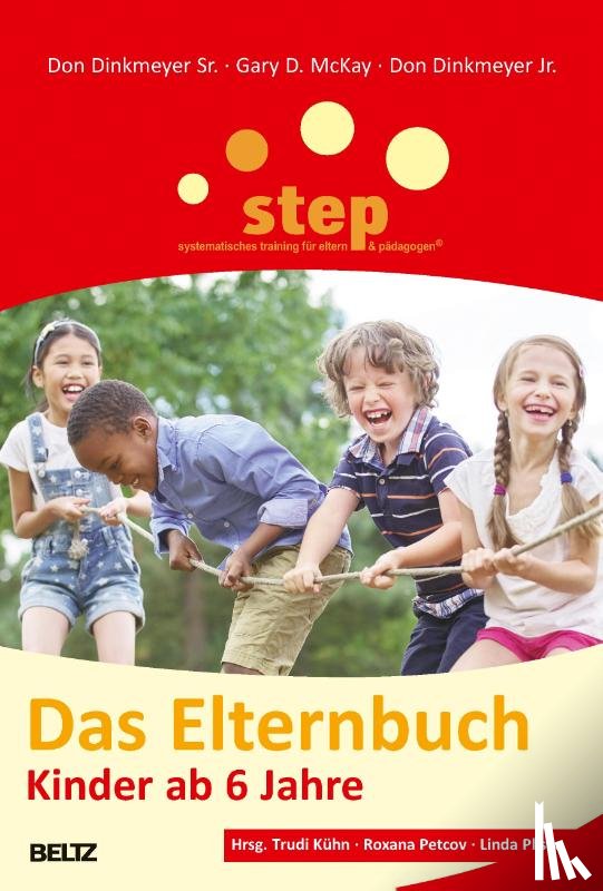 Dinkmeyer Sr., Don, Mckay, Gary D., Dinkmeyer Jr., Don - Step - Das Elternbuch