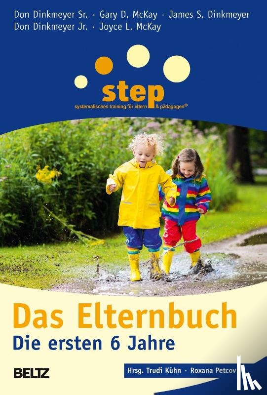 Dinkmeyer, Don, McKay, Gary D., McKay, Joyce L., Dinkmeyer, James S. - Step - Das Elternbuch