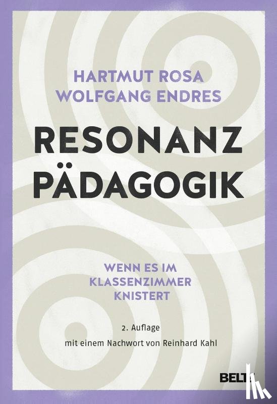 Rosa, Hartmut, Endres, Wolfgang - Resonanzpädagogik