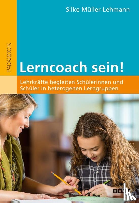 Müller-Lehmann, Silke - Lerncoach sein!