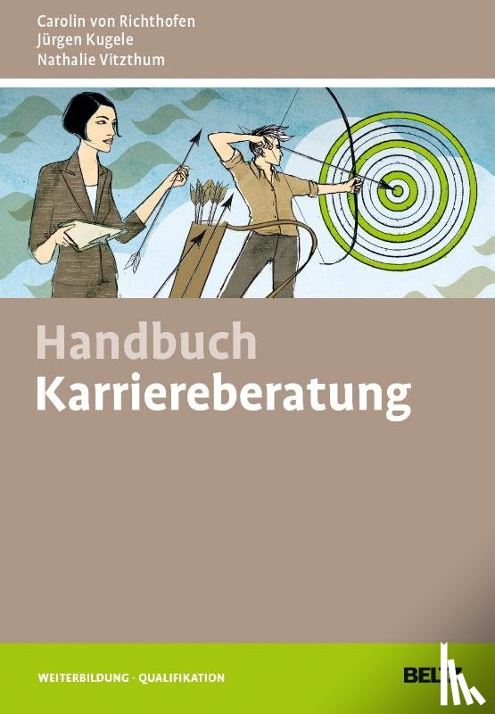 Richthofen, Carolin von, Kugele, Jürgen, Vitzthum, Nathalie - Handbuch Karriereberatung