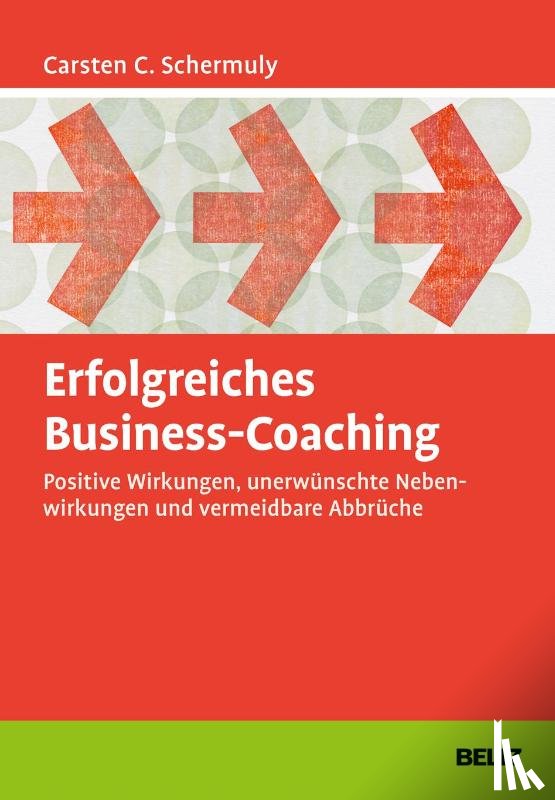 Schermuly, Carsten C. - Erfolgreiches Business-Coaching