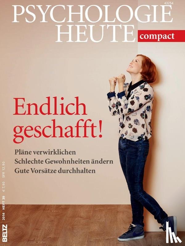  - Psychologie Heute compact: Endlich geschafft!