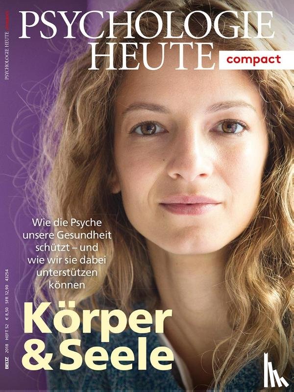  - Psychologie Heute Compact 52: Körper & Seele
