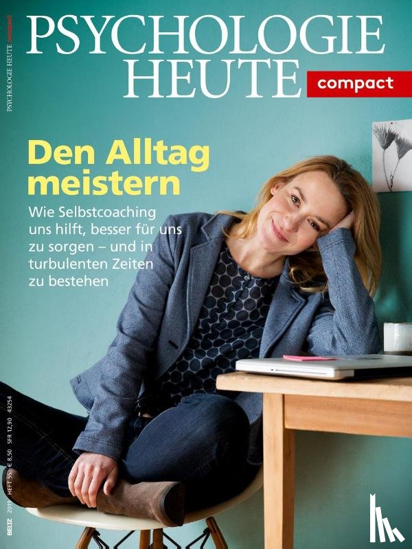  - Psychologie Heute Compact 55: Den Alltag meistern