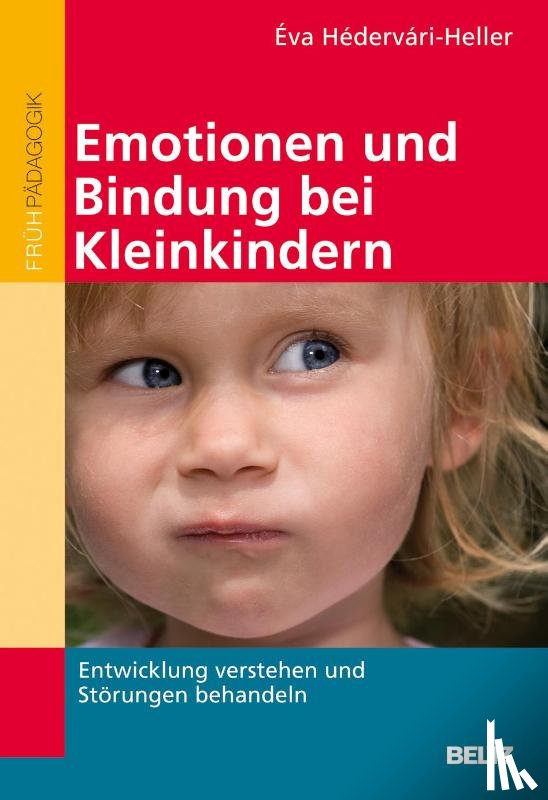 Hédervári-Heller, Éva - Emotionen und Bindung bei Kleinkindern
