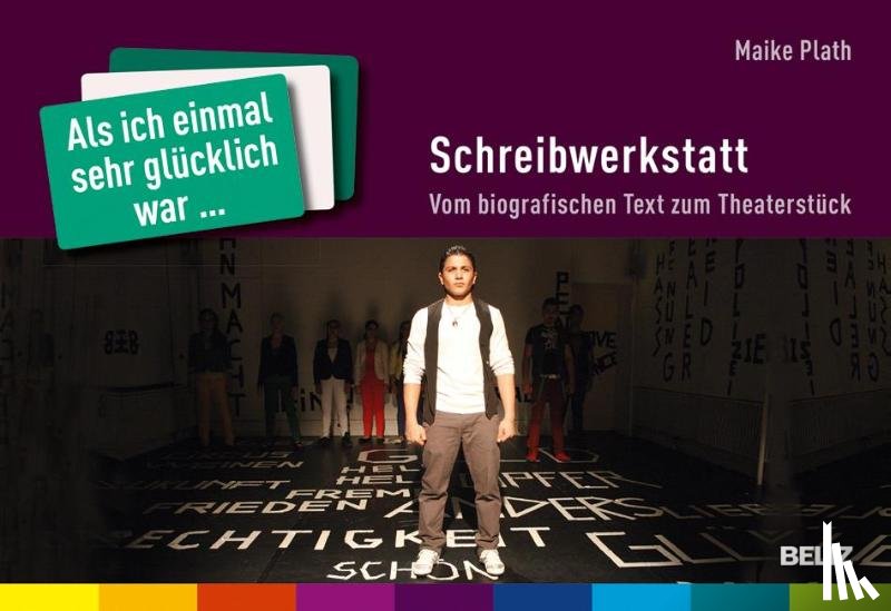 Plath, Maike - »Als ich einmal sehr glücklich war ...« - Schreibwerkstatt